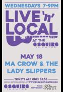 Live 'n' Local: Ma Crow and the Lady Slippers