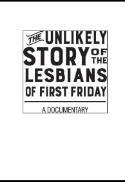 The Unlikely Story of the Lesbians of First Friday