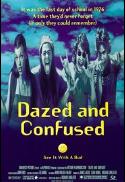 Dazed and Confused
