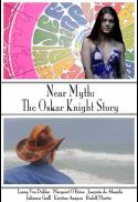 Near Myth: The Oskar Knight Story