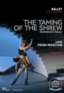 Bolshoi Ballet: Taming Of The Shrew